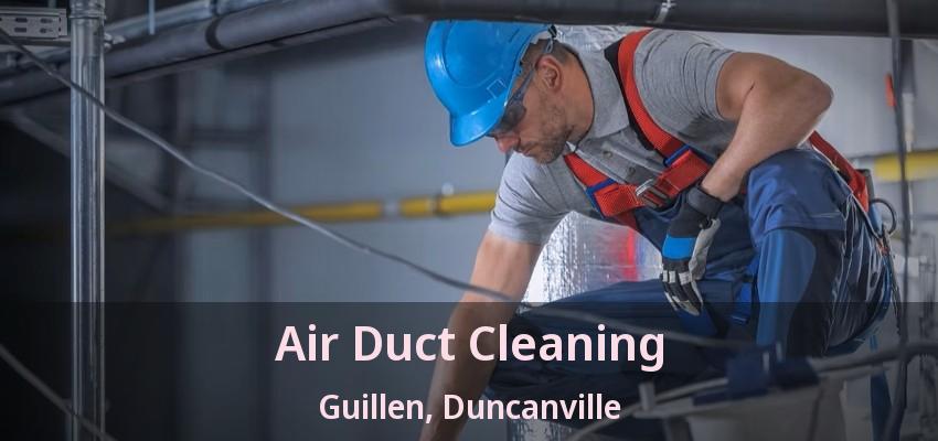 Air Duct Cleaning Guillen, Duncanville - TX