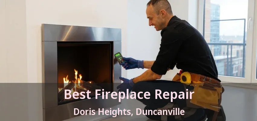 Best Fireplace Repair Doris Heights, Duncanville - TX