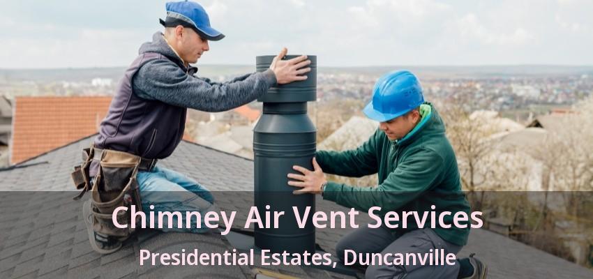 Chimney Air Vent Services Presidential Estates, Duncanville - TX