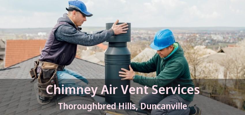 Chimney Air Vent Services Thoroughbred Hills, Duncanville - TX