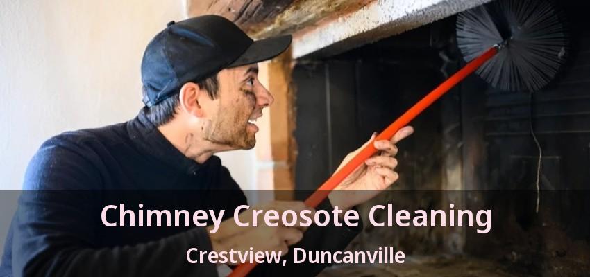 Chimney Creosote Cleaning Crestview, Duncanville - TX