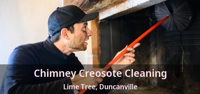 Chimney Creosote Cleaning Lime Tree, Duncanville - TX