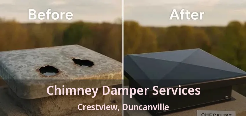 Chimney Damper Services Crestview, Duncanville - TX