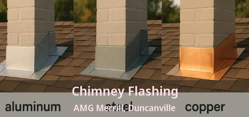 Chimney Flashing AMG Merrill, Duncanville - TX