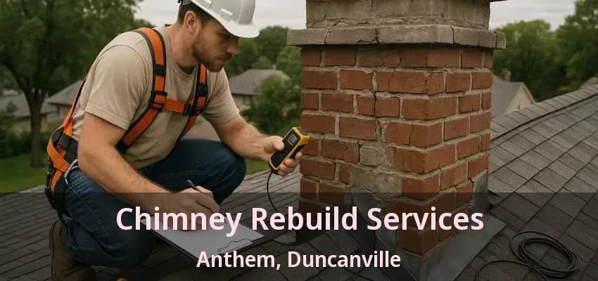 Chimney Rebuild Services Anthem, Duncanville - TX