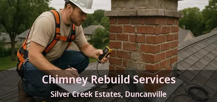 Chimney Rebuild Services Silver Creek Estates, Duncanville - TX