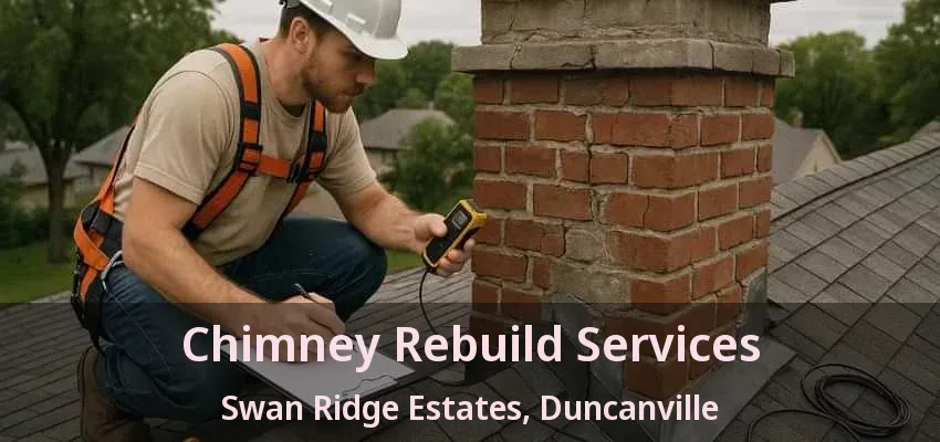 Chimney Rebuild Services Swan Ridge Estates, Duncanville - TX