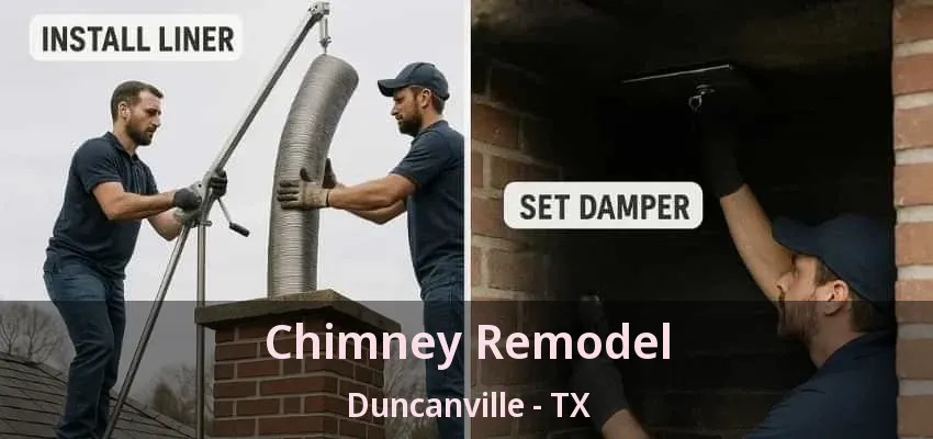 Chimney Remodel Duncanville - TX