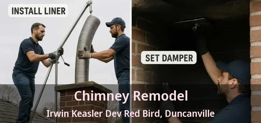 Chimney Remodel Irwin Keasler Dev Red Bird, Duncanville - TX