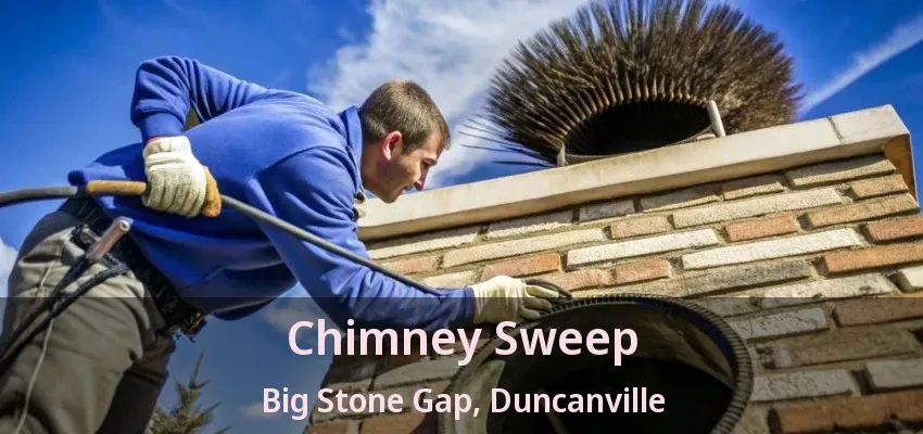 Chimney Sweep Big Stone Gap, Duncanville - TX