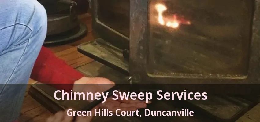 Chimney Sweep Services Green Hills Court, Duncanville - TX