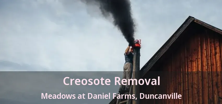 Creosote Removal Meadows at Daniel Farms, Duncanville - TX