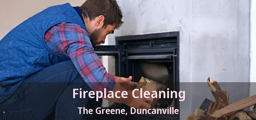 Fireplace Cleaning The Greene, Duncanville - TX