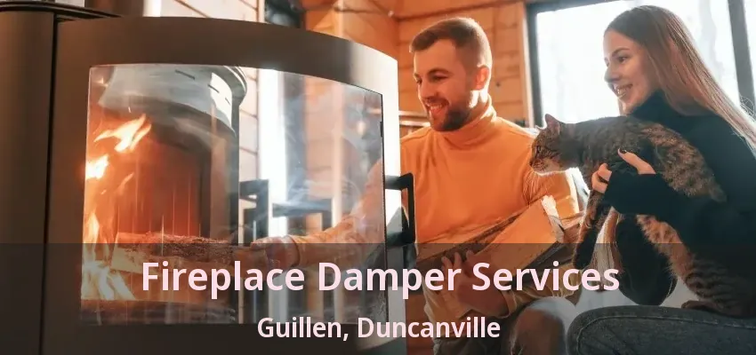Fireplace Damper Services Guillen, Duncanville - TX