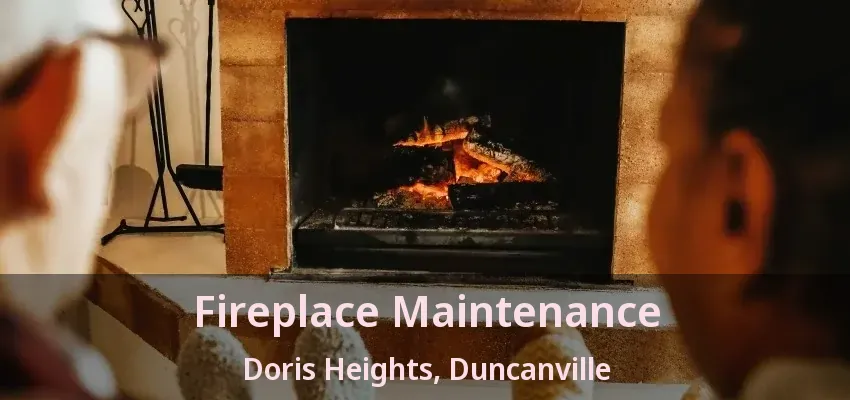 Fireplace Maintenance Doris Heights, Duncanville - TX
