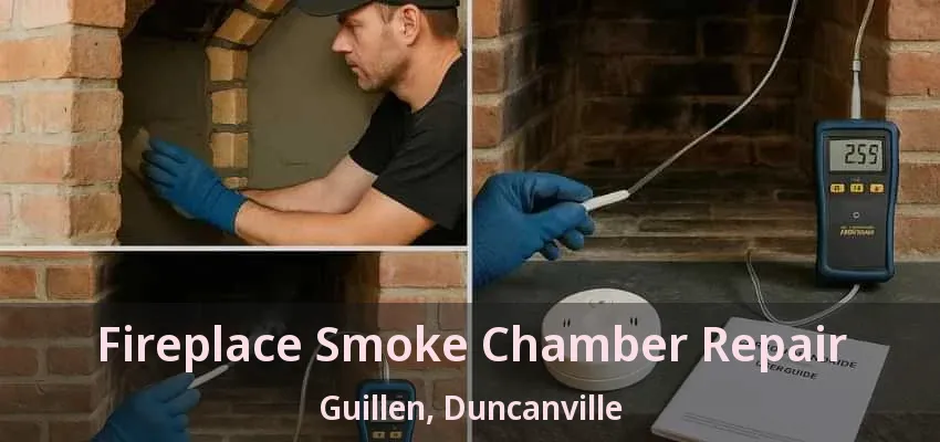Fireplace Smoke Chamber Repair Guillen, Duncanville - TX
