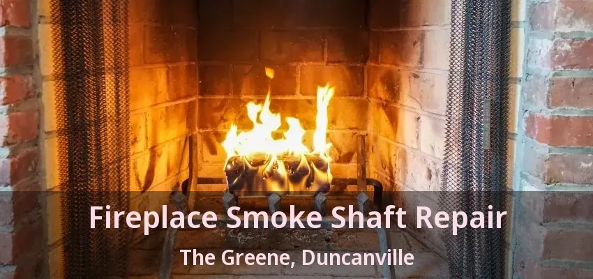 Fireplace Smoke Shaft Repair The Greene, Duncanville - TX