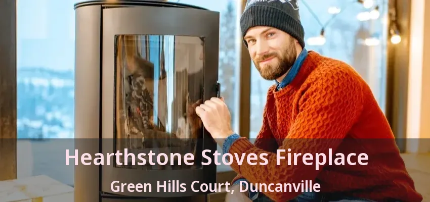 Hearthstone Stoves Fireplace Green Hills Court, Duncanville - TX