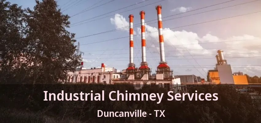 Industrial Chimney Services Duncanville - TX