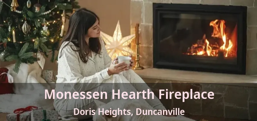 Monessen Hearth Fireplace Doris Heights, Duncanville - TX