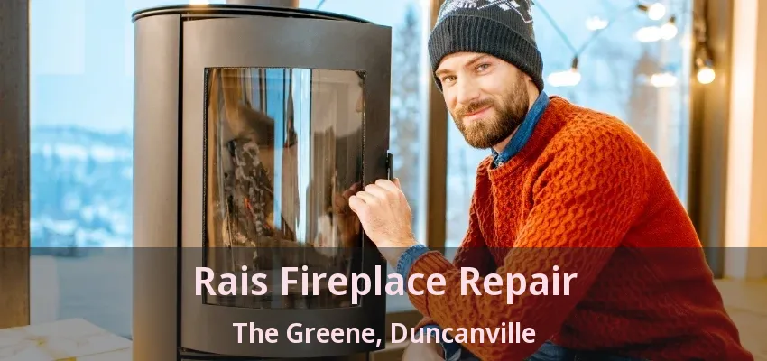 Rais Fireplace Repair The Greene, Duncanville - TX