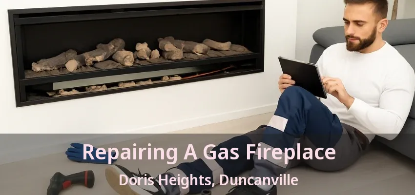 Repairing A Gas Fireplace Doris Heights, Duncanville - TX