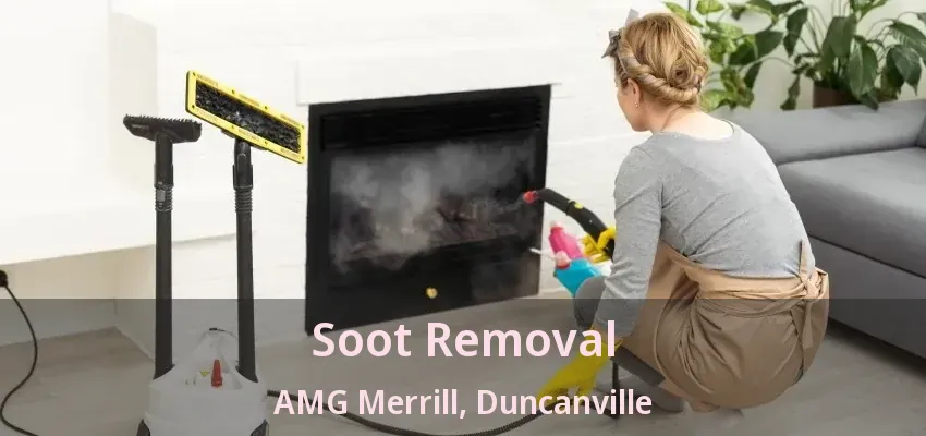 Soot Removal AMG Merrill, Duncanville - TX
