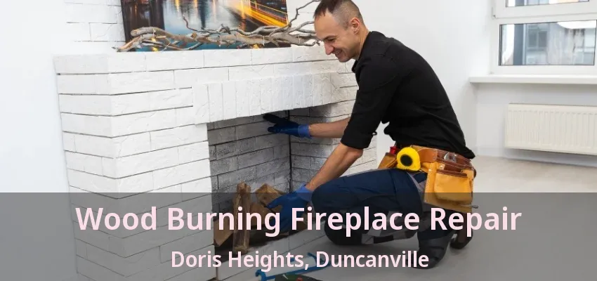 Wood Burning Fireplace Repair Doris Heights, Duncanville - TX